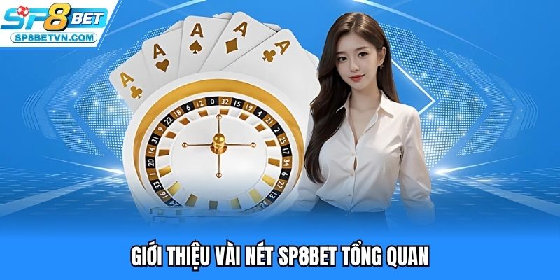 Giới thiệu SP8BET tổng quan